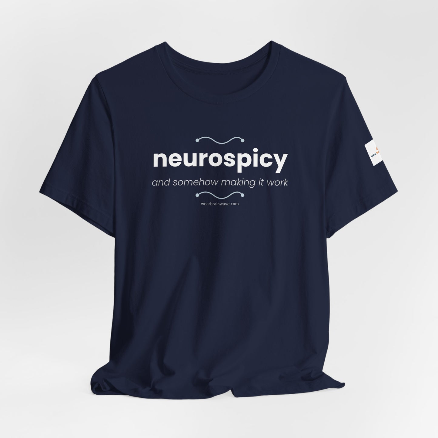 ADHD Unisex T-Shirt, Neurospicy And Somehow Making It Work