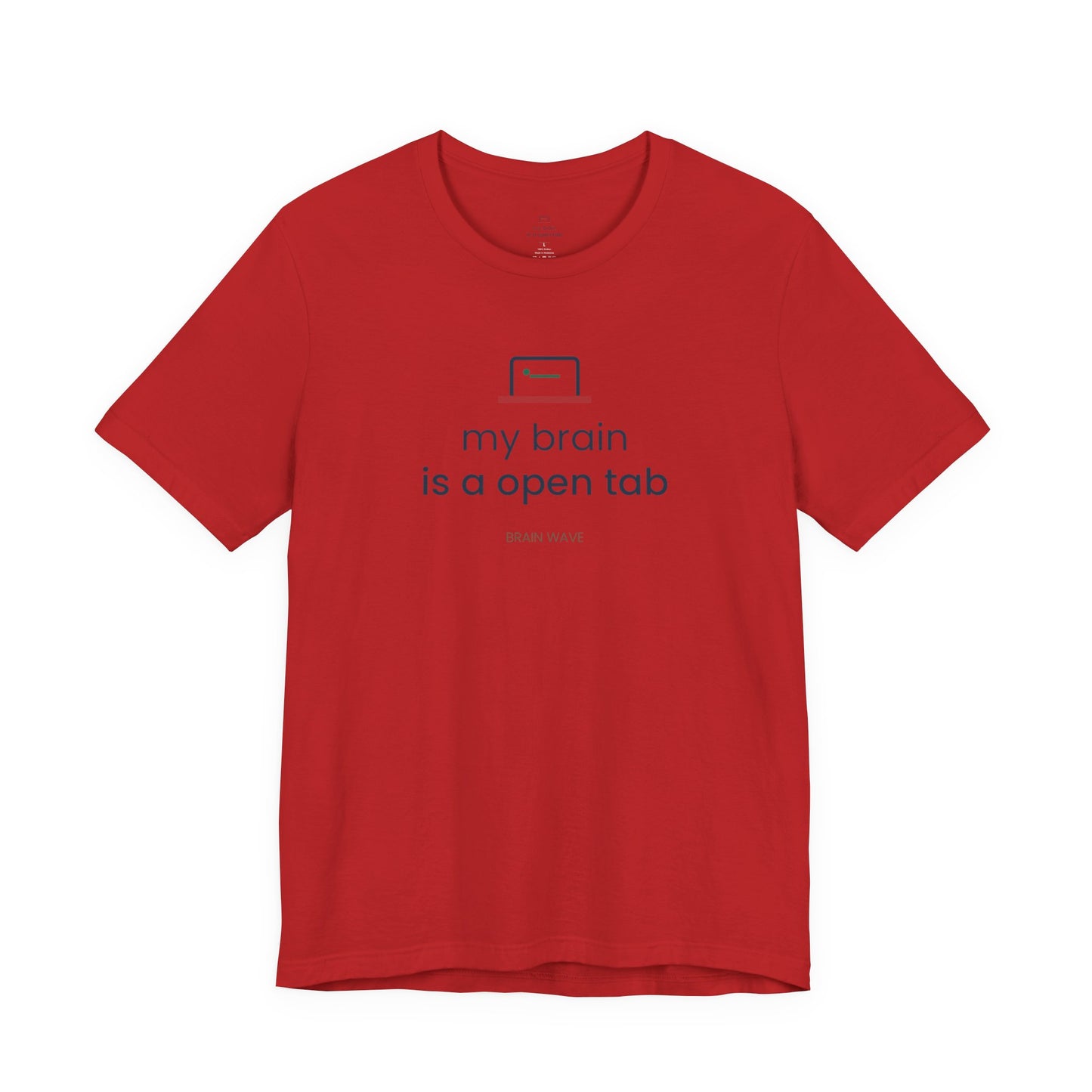 My Brain Is an Open Tab Minimalist ADHD Tee | Neurodivergent Shirt | Brain Wave