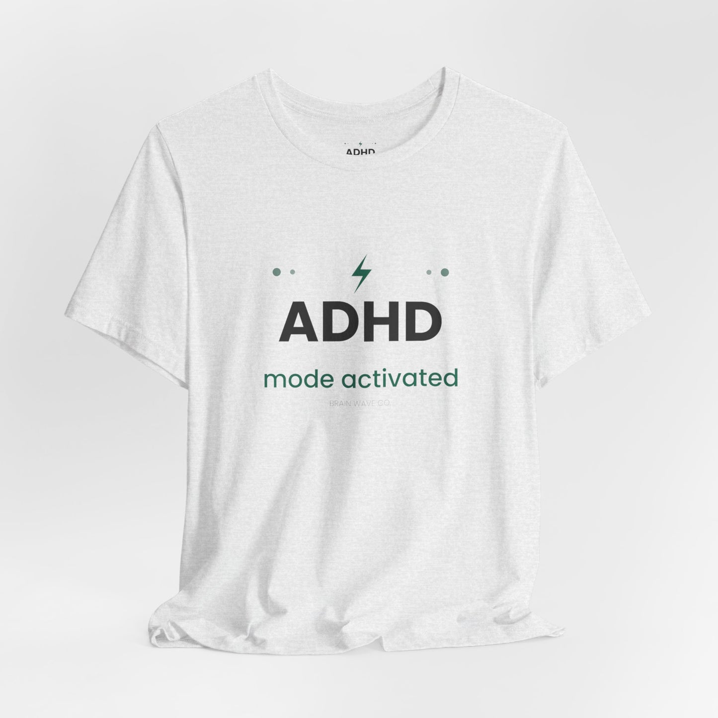 ADHD Mode Activated T-Shirt | Funny ADHD Shirt | Neurodivergent Tee | Brain Wave