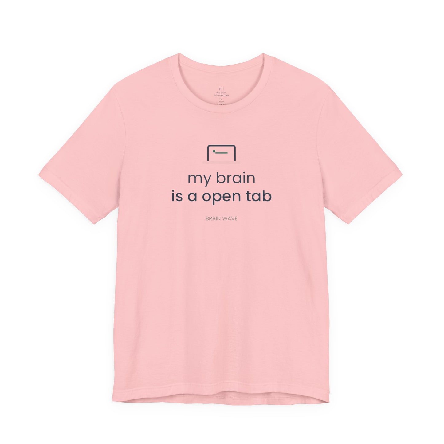 My Brain Is an Open Tab Minimalist ADHD Tee | Neurodivergent Shirt | Brain Wave