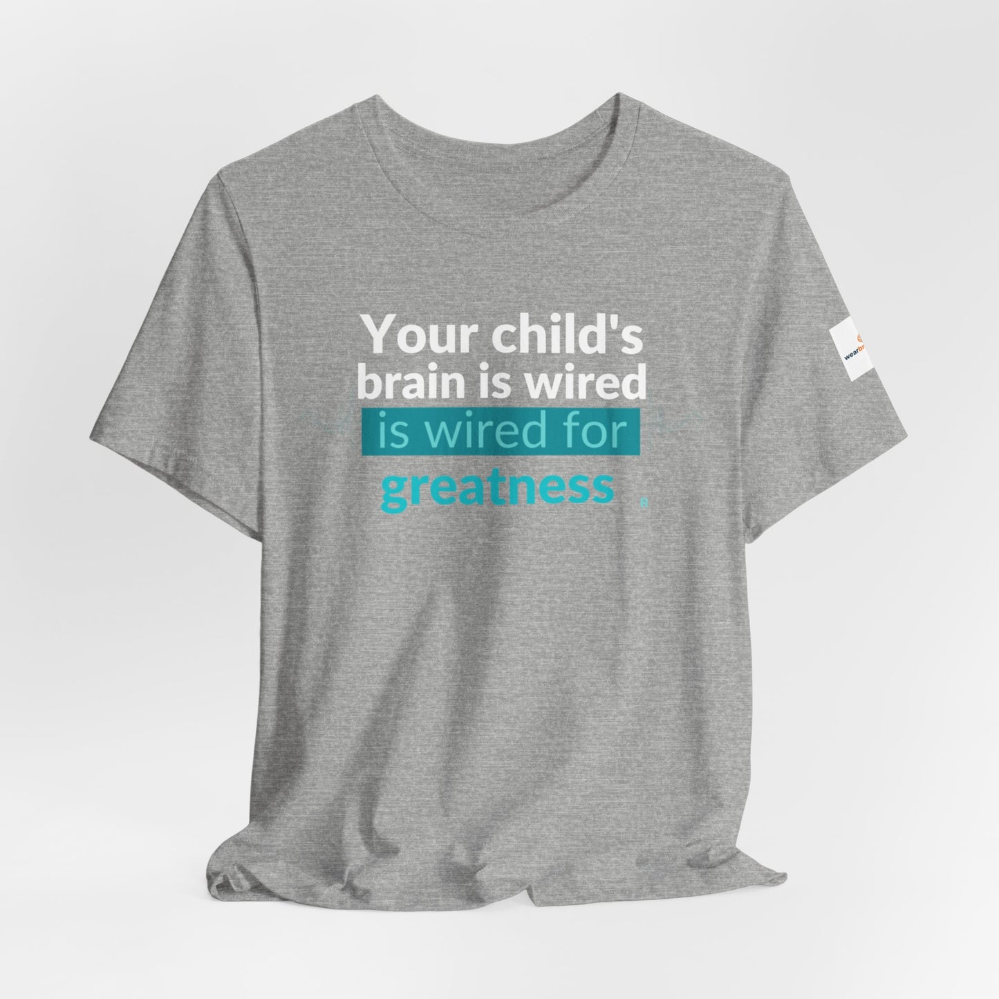 ADHD Parent Unisex T-Shirt, Your Child's Brain Is Wired for Greatness