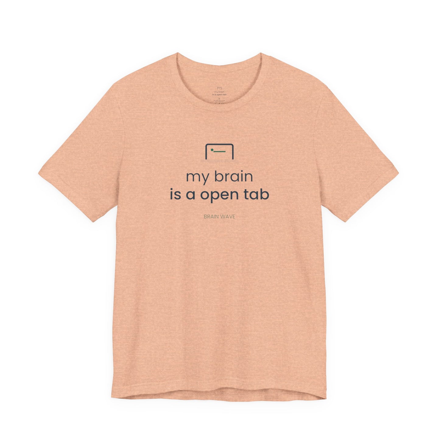 My Brain Is an Open Tab Minimalist ADHD Tee | Neurodivergent Shirt | Brain Wave