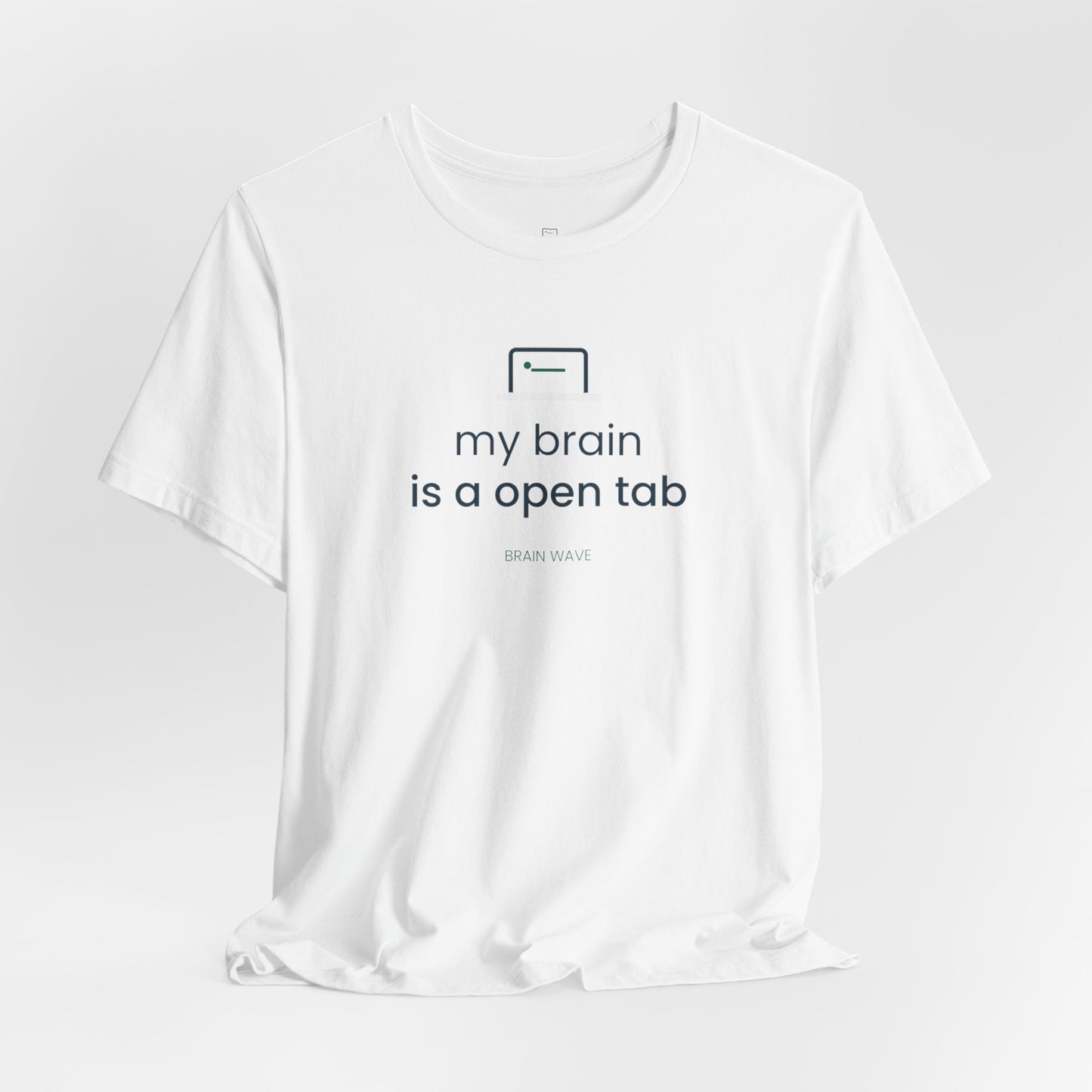 My Brain Is an Open Tab Minimalist ADHD Tee | Neurodivergent Shirt | Brain Wave
