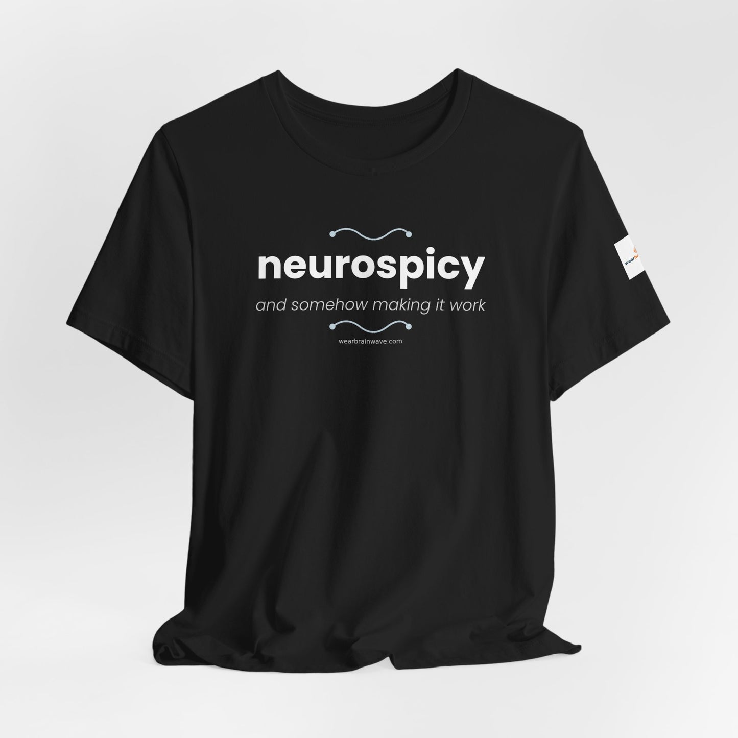 ADHD Unisex T-Shirt, Neurospicy And Somehow Making It Work