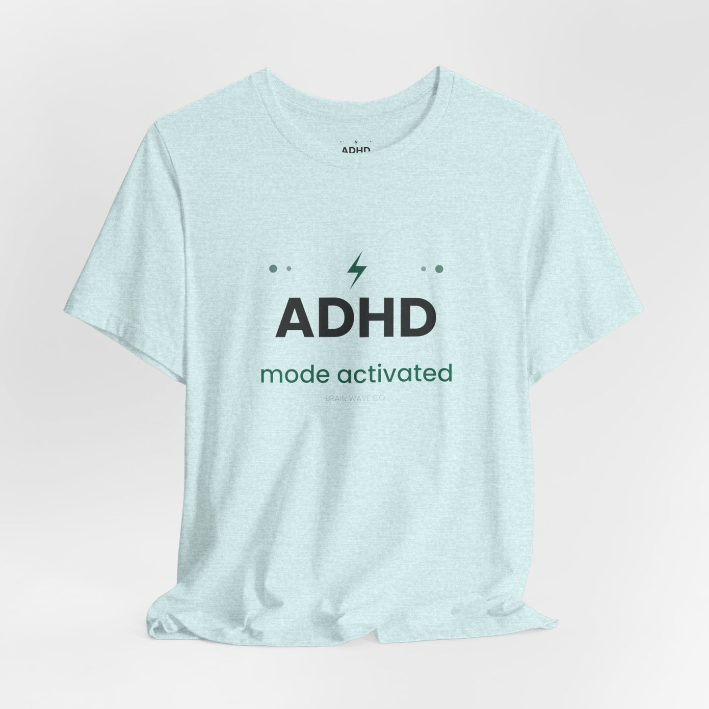 ADHD Mode Activated T-Shirt | Funny ADHD Shirt | Neurodivergent Tee | Brain Wave