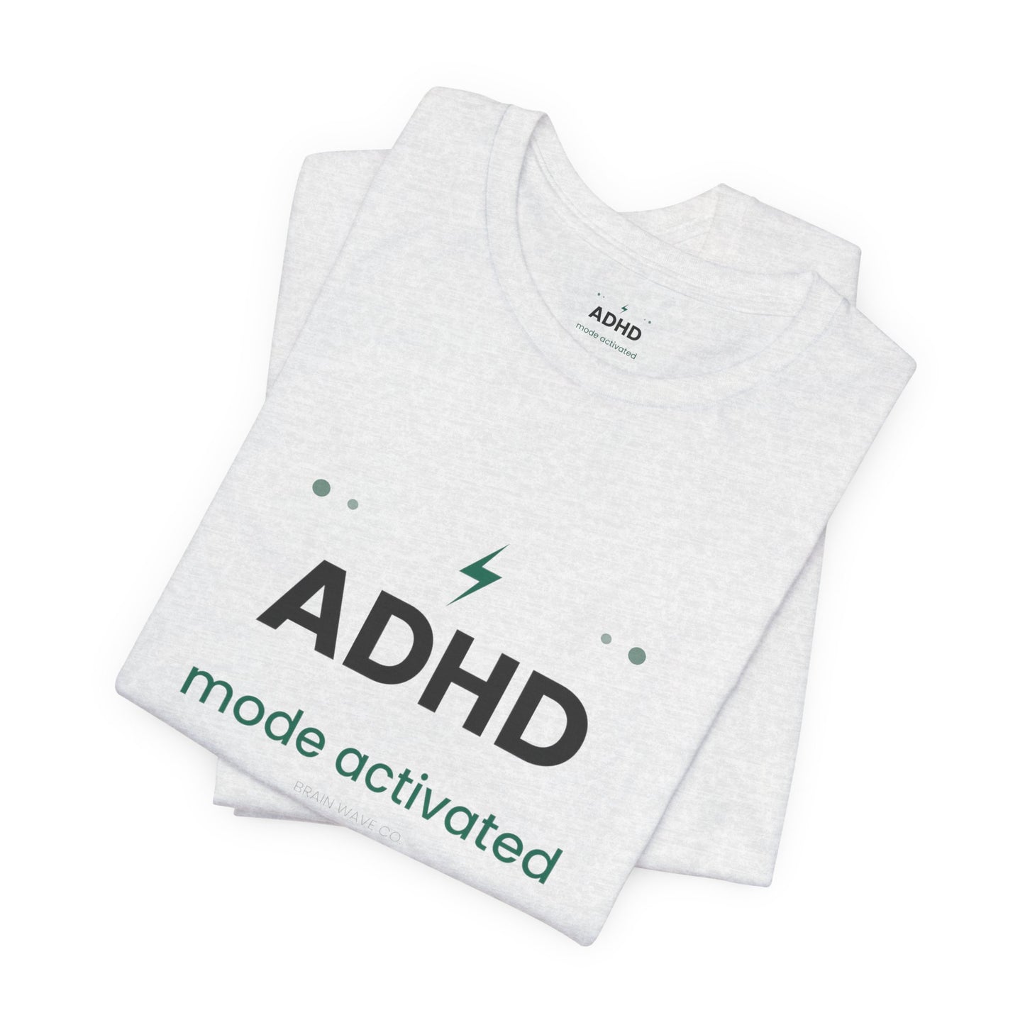 ADHD Mode Activated T-Shirt | Funny ADHD Shirt | Neurodivergent Tee | Brain Wave