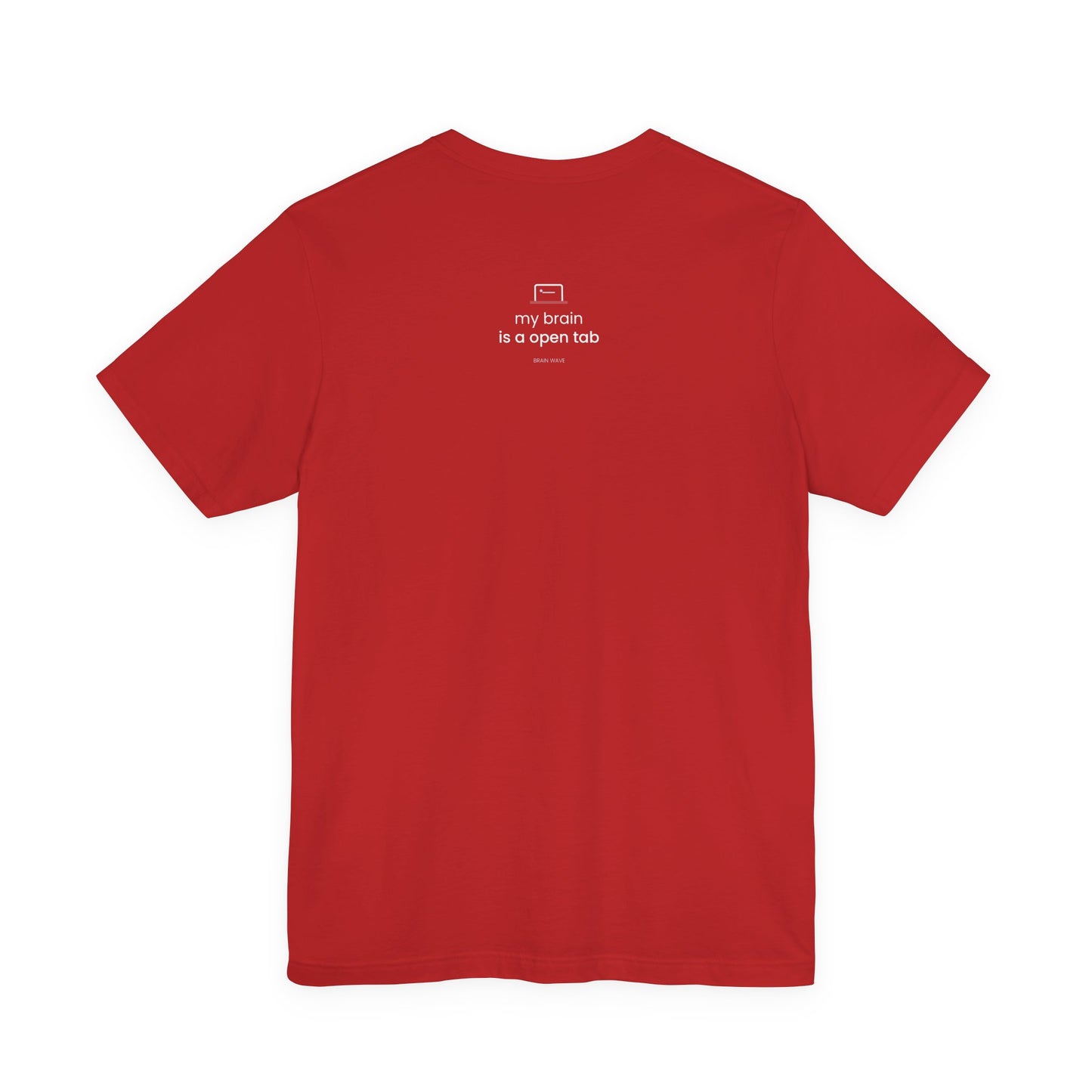 My Brain Is an Open Tab T-Shirt | ADHD Shirt | Funny Neurodivergent Tee | Brain Wave
