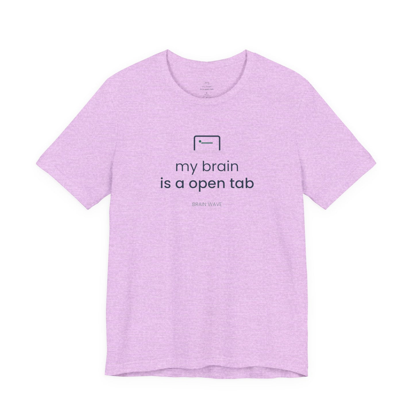My Brain Is an Open Tab Minimalist ADHD Tee | Neurodivergent Shirt | Brain Wave