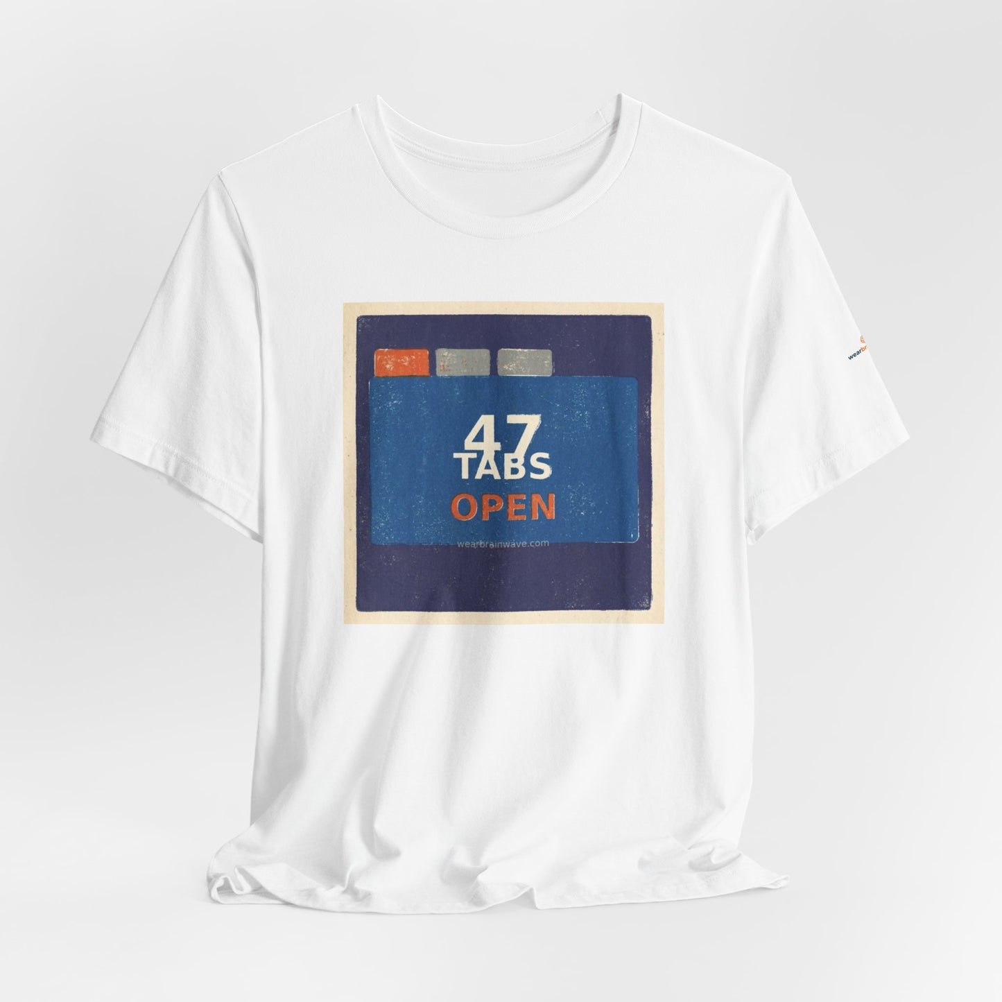 ADHD Humor Unisex T-Shirt, 47 Tabs Open Minimalist Graphic