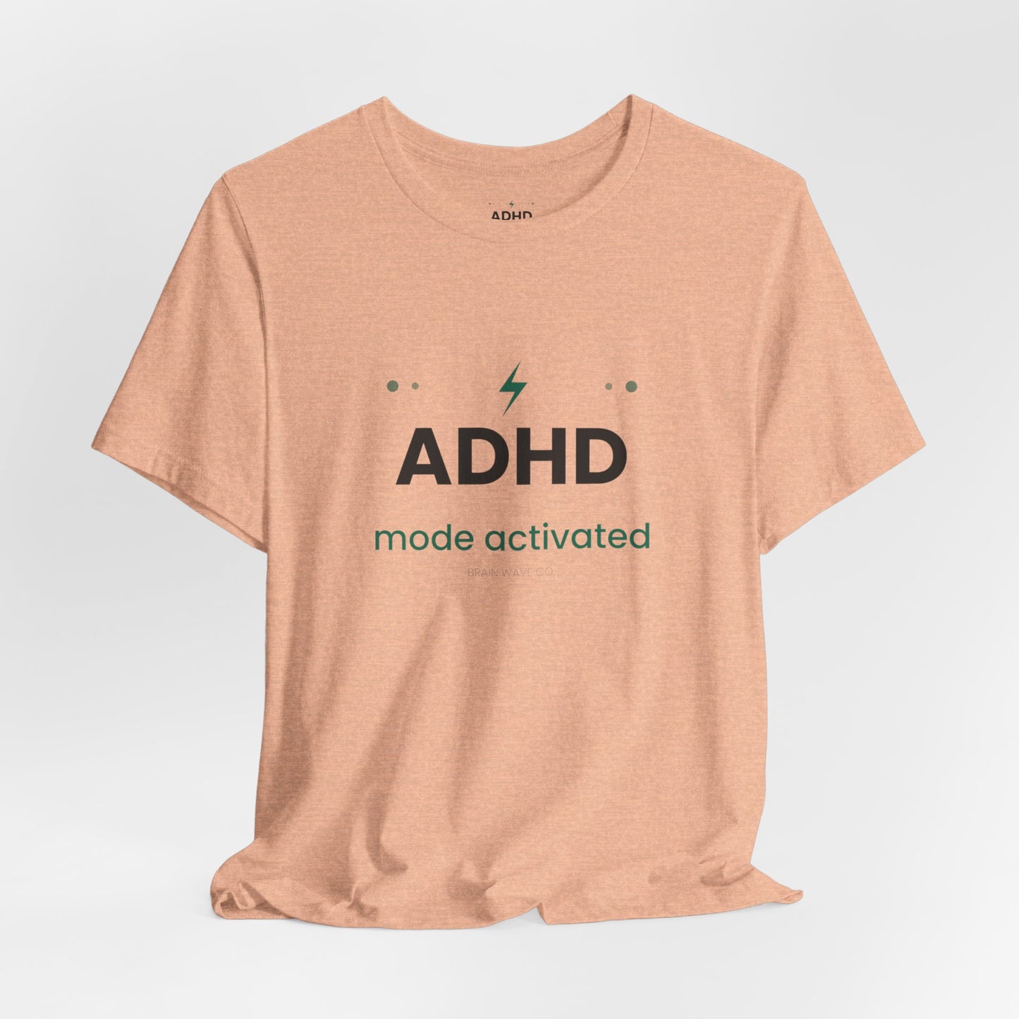 ADHD Mode Activated T-Shirt | Funny ADHD Shirt | Neurodivergent Tee | Brain Wave